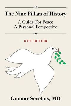 portada The Nine Pillars of History: A Guide For Peace, A Personal Perspective (en Inglés)