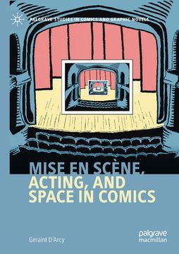 portada Mise En Scène, Acting, and Space in Comics (en Inglés)