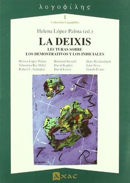portada La Deixis: Lecturas Sobre los Demostrativos y los Indiciales (in Spanish)