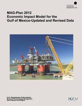 portada MAG-Plan 2012 Economic Impact Model for the Gulf of Mexico-Updated and Revised Data (en Inglés)
