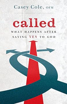 portada Called: What Happens After Saying Yes to God