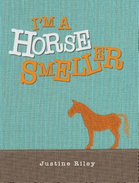 portada Iandapos;m a Horse Smeller (in English)