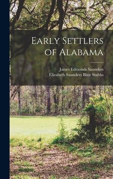 portada Early Settlers of Alabama (en Inglés)