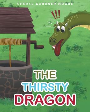 portada The Thirsty Dragon (en Inglés)