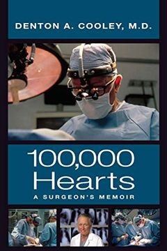 portada One Hundred Thousand Hearts: A Surgeon’S Memoir (en Inglés)