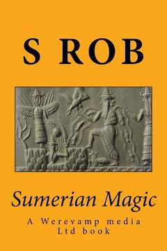 portada Sumerian Magic: Enki god of magic, wisdom, life and replenishment