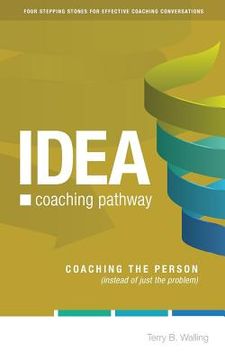 portada IDEA Coaching Pathway: Coaching the Person, not just the Problem! (en Inglés)