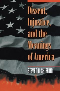 portada Dissent, Injustice, and the Meanings of America (in English)