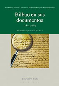 portada bilbao en sus documentos (1544-1694) (in Spanish)