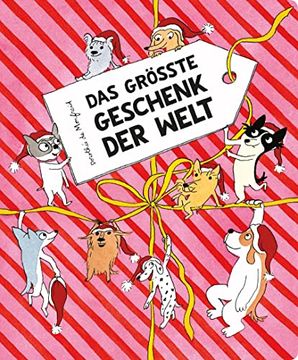 portada Das Größte Geschenk der Welt (Die Hundebande) (in German)