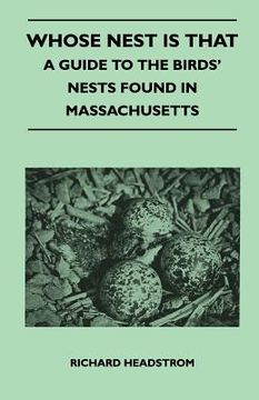 portada whose nest is that? - a guide to the birds' nests found in massachusetts