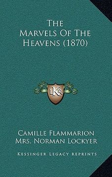 portada the marvels of the heavens (1870) (en Inglés)
