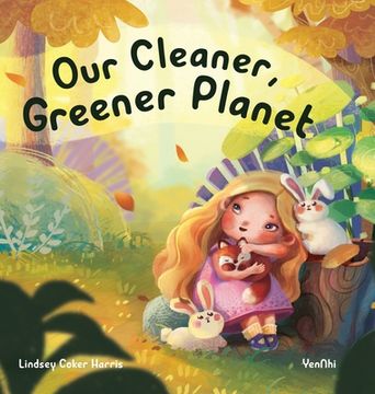 portada Our Cleaner, Greener Planet (en Inglés)