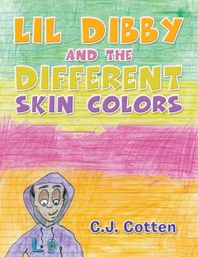 portada Lil Dibby and the Different Skin Colors (en Inglés)