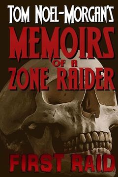 portada First Raid: Memoirs of a Zone Raider (en Inglés)