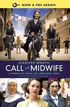 portada Call the Midwife: A Memoir of Birth, Joy, and Hard Times (Midwife Trilogy) 