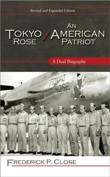 portada Tokyo Rose / An American Patriot: A Dual Biography (en Inglés)