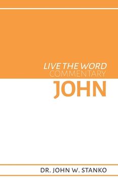 portada Live the Word Commentary: John (in English)