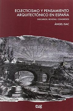 portada ECLECTICISMO Y PENSAMIENTO ARQUITECTÓNICO (Colección Arte y arqueología)