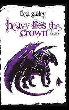portada Heavy Lies the Crown (2) (The Scalussen Chronicles) (en Inglés)