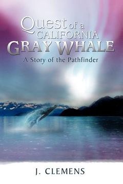 portada quest of a california gray whale: a story of the pathfinder