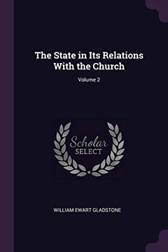 portada The State in its Relations With the Church; Volume 2
