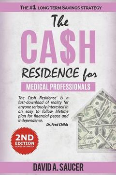 portada The CA$H Residence for Medical Professionals (en Inglés)