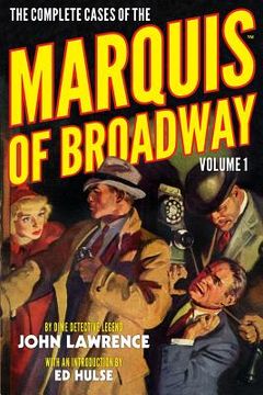 portada The Complete Cases of the Marquis of Broadway, Volume 1 (in English)