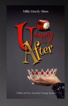 portada Unhappily Ever After: A Play (en Inglés)