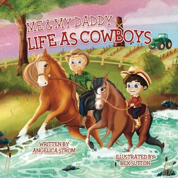 portada Me and My Daddy: Life as Cowboys (en Inglés)