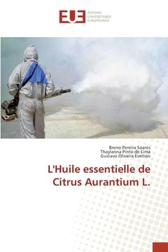portada L'Huile essentielle de Citrus Aurantium L. (in French)