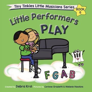 portada Little Performers Book 6 Play FGAB (en Inglés)