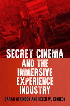 portada Secret Cinema: A Decade of Eventising, Entrepreneurship and Activism (en Inglés)
