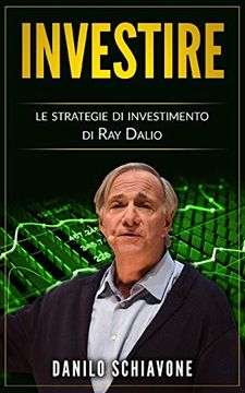 portada Investire: Le Strategie di Investimento di ray Dalio 