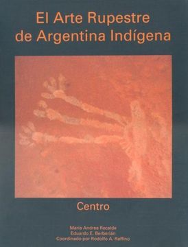 portada El Arte Rupestre de Argentina Indigena (in Spanish)