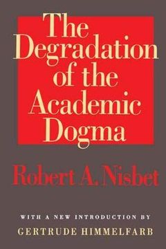 portada The Degradation of the Academic Dogma (en Inglés)