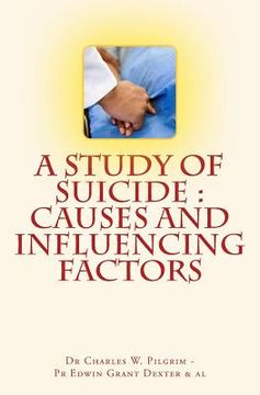 portada A Study of Suicide: Causes and Influencing Factors (en Inglés)