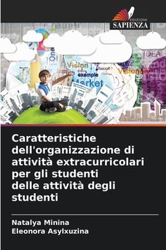 portada Caratteristiche dell'organizzazione di attività extracurricolari per gli studenti delle attività degli studenti (en Italiano)