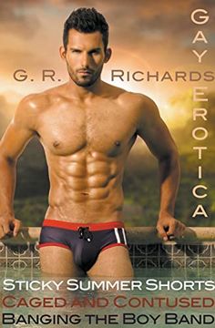 portada Sticky Summer Shorts, Caged and Contused, Banging the Boy Band Gay Erotica (in English)