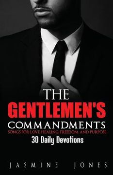 portada The Gentlemen's Commandments: Songs for Love, Healing, Freedom, and Purpose (en Inglés)