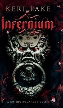 Infernium: A Dark Paranormal Gothic Romance (en Inglés)