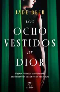 portada Los Ocho Vestidos de Dior (in Spanish)
