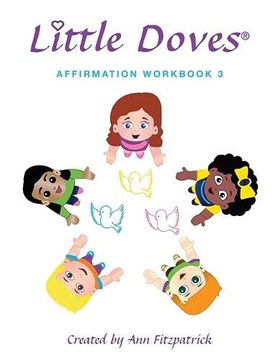 portada Little Doves Affirmation Workbook 3: Helping Children Build Self-Esteem and Confidence (libro en Inglés)