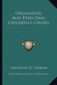 portada organizing and directing children's choirs (in English)
