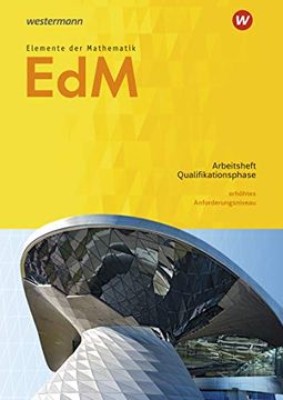 portada Elemente der Mathematik sii - Ausgabe 2017 für Niedersachsen: Qualifikationsphase ea Leistungskurs: Arbeitsheft mit Lösungen (en Alemán)