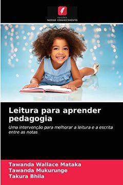 portada Leitura Para Aprender Pedagogia: Uma Intervenção Para Melhorar a Leitura e a Escrita Entre as Notas (en Portugués)