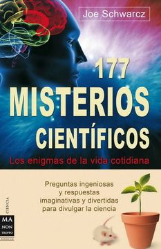 portada 177 Misterios Científicos: Los Enigmas de la Vida Cotidiana (Ciencia ma non Troppo) (in Spanish)