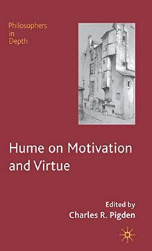 portada Hume on Motivation and Virtue (Philosophers in Depth) (en Inglés)