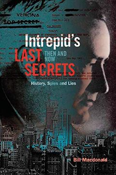 portada Intrepid'S Last Secrets: Then and Now: History, Spies and Lies (en Inglés)