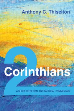 portada 2 Corinthians: A Short Exegetical and Pastoral Commentary (en Inglés)